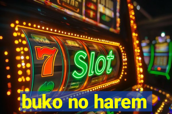 buko no harem